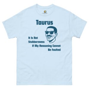 Don’t Get Me Wrong Tee – Taurus Edition