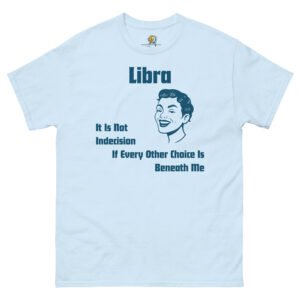 Don’t Get Me Wrong Tee – Libra Edition