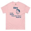 unisex-classic-tee-light-pink-front-68a2559c5d27c.jpg Don’t Get Me Wrong Tee – Libra Edition