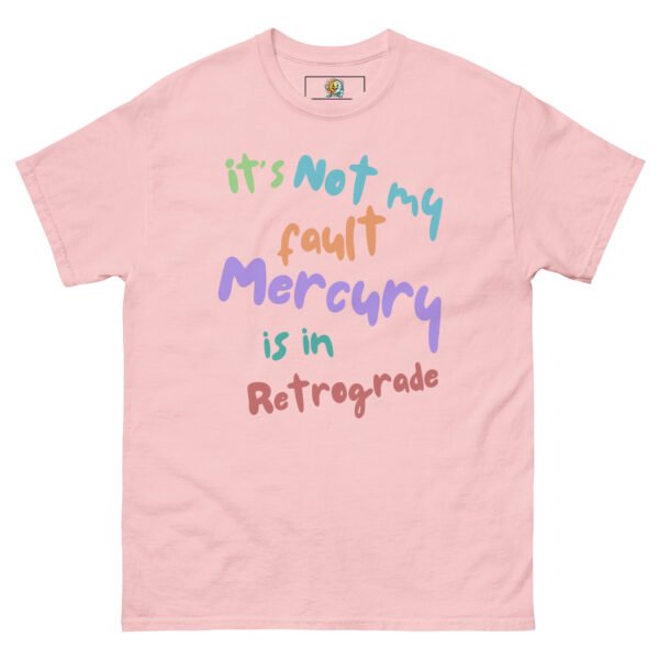 Mercury Retrograde - Not My Fault Tee