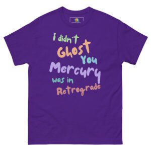 Mercury Retrograde - I Didn't Ghost You Tee
