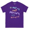 Mercury Retrograde - Not My Fault Tee
