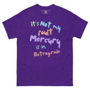 Mercury Retrograde - Not My Fault Tee